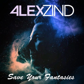 ALEX ZIND - SAVE YOUR FANTASIES